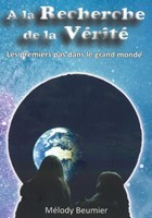 À la recherche de la vérité - tome 1