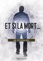 Et si la  mort...