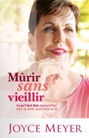 Mûrir sans vieillir