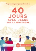 40 jours avec Jésus sur la montagne