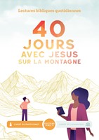 40 jours avec Jésus sur la montagne