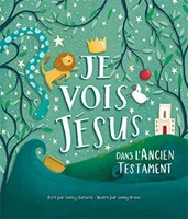 Je vois Jésus dans l'Ancien Testament