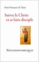 Suivre le Christ et se faire disciple