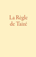 La règle de Taizé