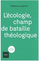 L'écologie champ de bataille théologique