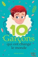 10 (Dix) garçons qui ont changé le monde