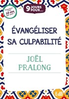 9 jours pour évangéliser sa culpabilité