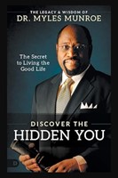 Discover the hidden you, the secret to living the good life