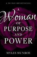 Woman of purpose and power,a 90 day devotional