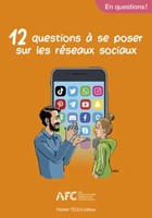 12 questions à se poser sur les réseaux sociaux
