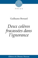 Deux colères fracassées dans l'ignorance