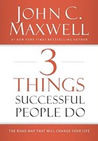 3 Things Successful People Do