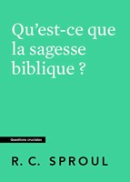 Qu'est-ce que la sagesse biblique ?