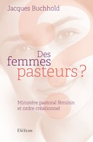 Des femmes pasteurs ?