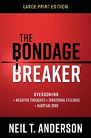 The Bondage Breaker, overcoming negatives thoughts, irrational feelings, habitual sins