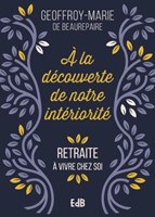 A  la découverte de notre intériorité