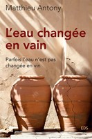 L'eau changée en vain