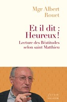 Et il dit : Heureux !