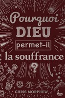 Pourquoi Dieu permet il la souffrance ?