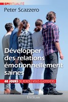 Développer des relations émotionnellement saines