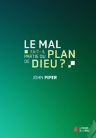 Le mal fait-il partie du plan de Dieu ?