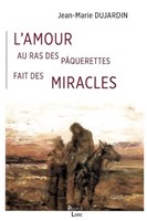 L'amour au ras des paquerettes fait des miracles