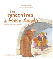 Les rencontres de frère Angelo