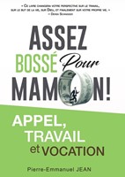 Assez bossé pour Mamon !