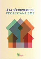 A  la découverte du protestantisme