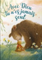Avec Dieu, tu n'es jamais seul