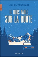 Il nous parle sur la route