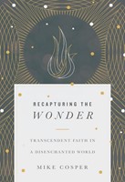 Recapturing The Wonder