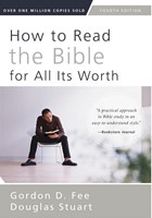 How to Read the Bible for all it's Worth