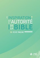 L'inspiration et l'autorité de la Bible