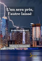 L'un sera pris, l'autre laisse