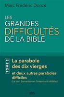 Les grandes difficultés de la Bible - Tome 2