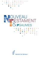 Nouveau Testament et Psaumes - Vesion Semeur