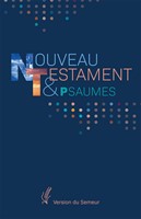 Nouveau Testament et Psaumes - Vesion Semeur