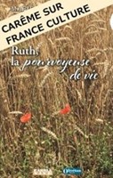 Ruth, la pourvoyeuse de vie