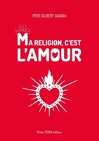 Ma religion c'est l'amour