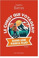 Le Christ qui voyageait dans une parka fluo