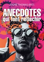 Anecdotes qui font réfléchir