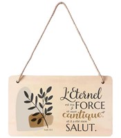 Pancarte Ma force et mon cantique