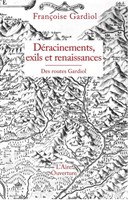 Deracinements exils et renaissances