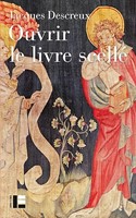 Ouvrir le livre scellé