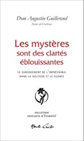 Les mystères sont des clartés éblouissantes
