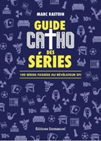 Guide catho des séries