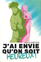 J'ai envie qu'on soit heureux !