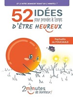 52 idées pour prendre le temps d'être heureux