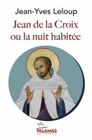 Jean de la croix ou la nuit habitée